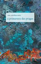 A primavera das pragas