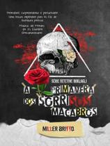 A primavera dos sorrisos macabros