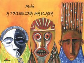 A primeira máscara - MIGUILIM A primeira máscara - MIGUILIM