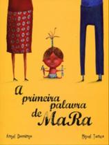 A primeira palavra de mara A primeira palavra de mara