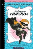 A princesa corajosa - livro 1