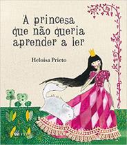 A Princesa Que Não Queria Aprender a Ler - FTD - LITERATURA