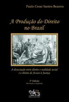 A produção do Direito no Brasil - EDITUS