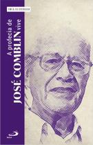 A Profecia de José Comblin Vive A Profecia de José Comblin Vive