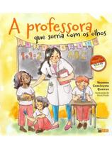A professora que sorria com os olhos A professora que sorria com os olhos
