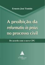 A proibição da reformatio in peius no processo civil - LIVRARIA DO ADVOGADO