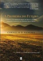 A Promessa Do Futuro Cornelis P. Venema
