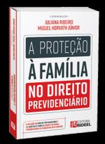 A Proteção à Família no Direito Previdenciário - Rideel