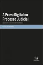 A Prova Digital no Processo Judicial: a Blockchain e Outros Caminhos para os Tribunais