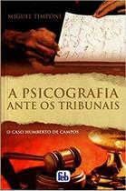 A Psicografia Ante os Tribunais A Psicografia Ante os Tribunais