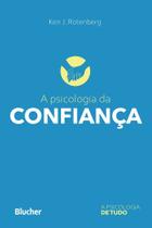 A psicologia da confiança A psicologia da confiança