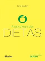 A psicologia das dietas A psicologia das dietas
