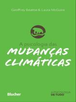 A psicologia das mudanças climáticas A psicologia das mudanças climáticas