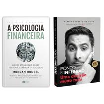 A psicologia financeira - Morgan Housel + Ponto de Inflexão - Flávio Augusto da Silva