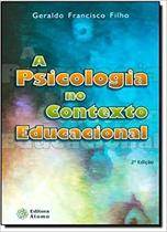 A Psicologia no Contexto Educacional - Átomo