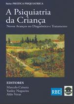 A psiquiatria da crianca serie pratica psiquiatrica - EDITORA SPARTA