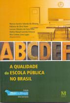 A qualidade da escola pública no brasil - MAZZA EDICOES