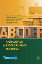 A qualidade da escola pública no Brasil - MAZZA A qualidade da escola pública no Brasil - MAZZA