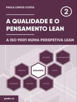A qualidade e o pensamento lean