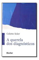 A querela dos diagnósticos A querela dos diagnósticos
