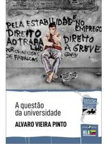 A questão da universidade A questão da universidade