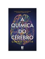 A química do cérebro