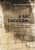 A raiz emocional