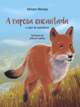 A raposa encantada o valor da experiência A raposa encantada o valor da experiência