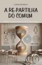 A re-partilha do comum: Reflexões e práticas para uma sala de aula empática A re-partilha do comum: Reflexões e práticas para uma sala de aula empática