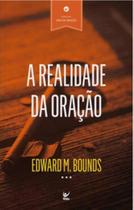 A realidade da oração - VIDA EDITORA