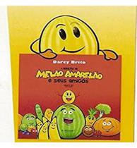 A rebelião do melão amarelão e seus amigos - ROMANEGRA