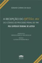 A Recepção do Artigo 385 do Código de Processo Penal de 1941 Pelo Superior Tribunal de Justiça