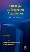 A redação de trabalhos acadêmicos A redação de trabalhos acadêmicos