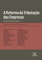 A Reforma da Tributação das Empresas - 01Ed/21 Sortido
