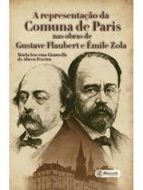 A representação da comuna de paris nas obras de gustave flaubert e émile zola