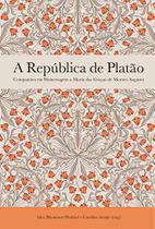 A República de Platão: Companion Em Homenagem A Maria das Graças de Moraes Augusto