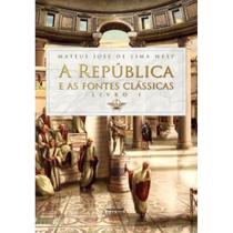 A república e as fontes clássicas - Livro I (Mateus José de Lima Wesp) - Armada