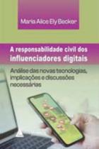 A Responsabilidade Civil dos Influenciadores Digitais - 01Ed/23 - LIVRARIA DO ADVOGADO EDITORA