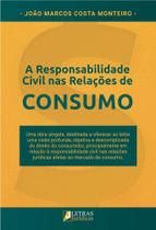 A Responsabilidade Civil Nas Relações De Consumo