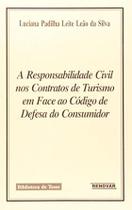 A Responsabilidade Civil Nos Contratos de Turismo A Responsabilidade Civil Nos Contratos de Turismo