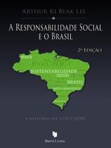 A responsabilidade social e o brasil A responsabilidade social e o brasil