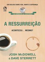 A ressurreição aconteceu mesmo - josh mcdowell & dave sterrett