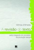 A revisão do texto: Parte integrante do processo de produção textual - SCORTECCI _ EDITORA