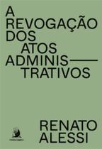 A revogação dos atos administrativos - CONTRACORRENTE