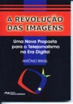 A Revolução das Imagens (2005) A Revolução das Imagens (2005)