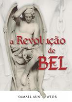 A revolução de bel A revolução de bel