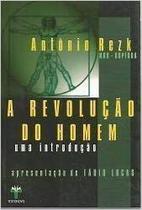 A Revolução do Homem - uma Introdução - Textonovo