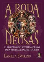 A roda das deusas A roda das deusas