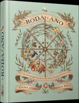 A Roda do Ano - A Linguagem Secreta do Ritmo da Natureza