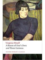 A room of one's own and three guineas - oxford world's classics A room of one's own and three guineas - oxford world's classics